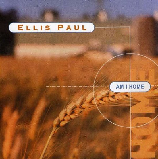 Am I Home - Ellis Paul - Música - BLWO - 0755532965524 - 13 de setembro de 2011