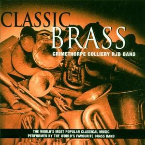 Cover for Grimethorpe Colliery Rjb Band · Classic Brass (CD) (2017)