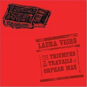 Triumphs & Travails Of - Laura Veirs - Muzyka - RAVEN MARCHING BAND - 0759656047524 - 11 października 2018