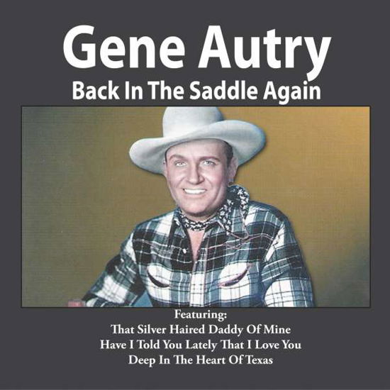 Cover for Gene Autry · Back In The Saddle Again (CD) (2017)