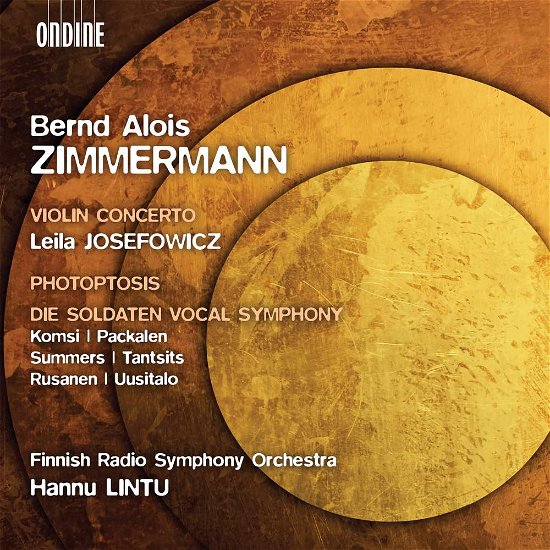 Cover for Josefowicz,Leila / Finnish Radio SO/Lintu,Hannu · Bernd Alois Zimmermann: Violin Concerto / Photoptosis / Die Soldaten Vocal Symphony (CD) (2019)
