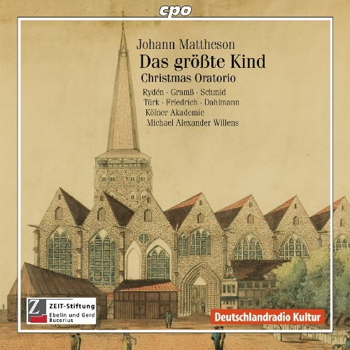 Cover for Mattheson / Kolner Akademie / Willens · Christmas Oratorio: Das Grosste Kind (CD) (2010)