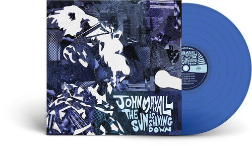 Cover for John Mayall · The Sun Is Shining Down (LP) (2022)