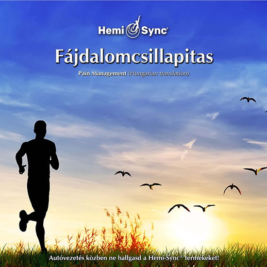 Fájdalomcsillapitas (Hungarian Pain Management) - Hemi-sync - Music - HEMI-SYNC - 0763363670524 - December 4, 2020