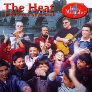 Cover for Ferus Mustafov · Heat Of The Balkan Gyp... (CD) (2010)