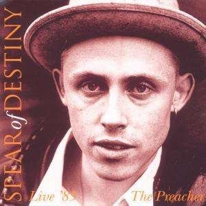 Cover for Spear Of Destiny · Preacher - Live 1983 (CD)