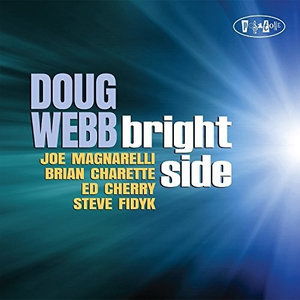 Bright Side - Doug Webb - Music - POSITONE - 0768707815524 - November 11, 2016