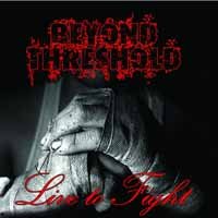 Cover for Beyond Threshold · Live to Fight (CD) (2017)