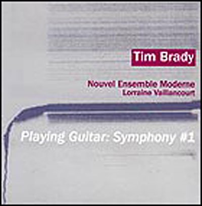 Cover for Tim Brady · Playing Guitar: Symphony #1 (CD)