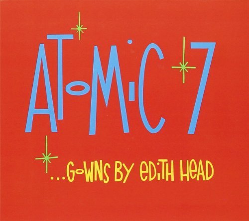 Cover for Atomic 7 · Gowns By Edith Head (CD) (2017)