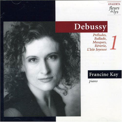 Preludes / Balaldes 1 - Debussy - Muziek - Analekta - 0774204313524 - 26 oktober 2006