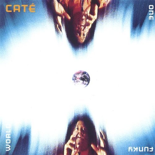 One Funky World - Cate - Música - Sylcat - 0775020185524 - 15 de março de 2005