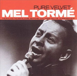 Pure Velvet Mel Torme - Mel Torme - Música -  - 0778325962524 - 2023