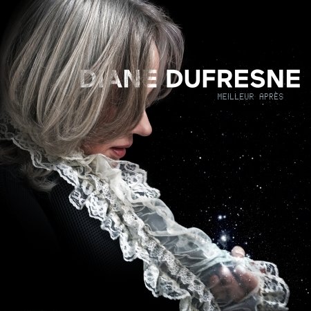Cover for Diane Dufresne · Meilleur Apres (CD) (2018)