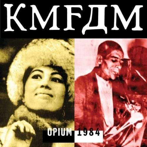 Cover for Kmfdm · Opium 1984 (CD) (2013)