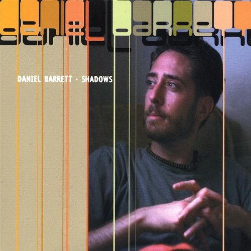 Shadows - Daniel Barrett - Música - Lovebang - 0783707340524 - 22 de maio de 2001