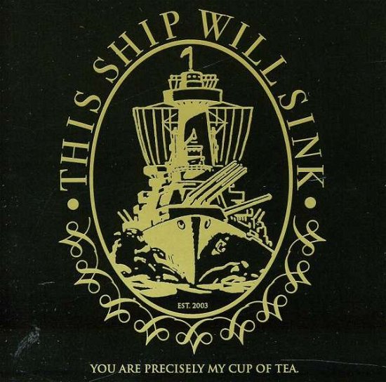 Cover for This Ship Will Sink · You Are Precisely My Cup (CD) (2004)