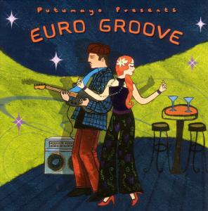 Cover for Putumayo Presents · Euro Groove (CD) [Digipak] (2008)