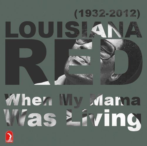 Cover for Louisiana Red · When My Mama Was Living (CD) (2012)