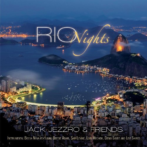 Rio Nights - Jack Jezzro - Musikk - CREATIVE MAN DISCS - 0792755567524 - 23. februar 2010