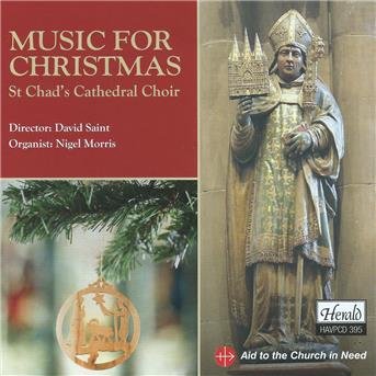 Cover for St Chads Cathedral Choir / David Saint / Nigel Morris · Music For Christmas - St ChadS Cathedral Choir (CD) (2015)