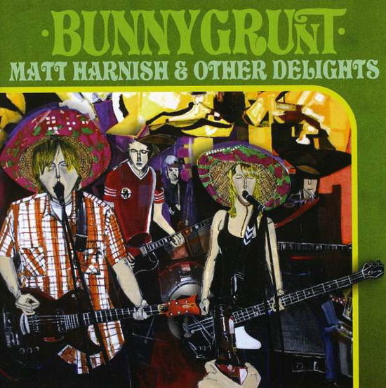 Matt Harnish & Other Delights - Bunnygrunt - Music - HHBD - 0795103606524 - September 15, 2009