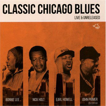 Cover for Classic Chicago Blues · Classic Chicago Blues - Live And Unreleases (CD) (2015)
