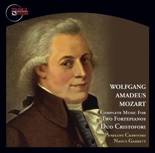 Cover for Mozart / Crawford / Garrett · Complete Music for Two Fortepianos (CD) [Digipak] (2013)