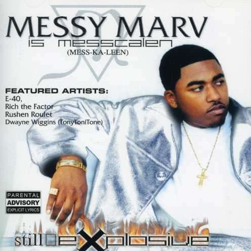 Still Explosive - Messy Marv - Música - M. Entertainment - 0805403131524 - 20 de fevereiro de 2001
