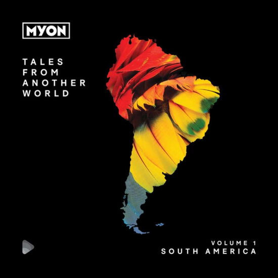 Cover for Myon · Tales from Another World: Volume 1 South America (CD) (2019)