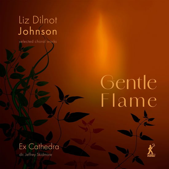 Gentle Flame - Selected Choral Works - Johnson / Ex Catherdra - Muzyka - Metier - 0809730712524 - 28 czerwca 2024