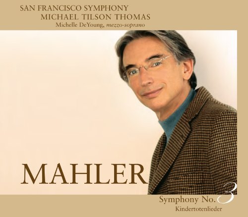 Mahler / Symphony No 3 - Michael Tilson Thomas / Sfs - Musikk - AVIE - 0821936004524 - 18. april 2011