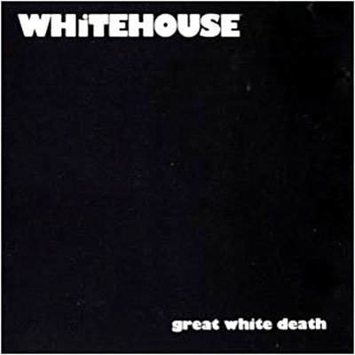 Cover for Whitehouse · Great White Death (VINYL) (2013)