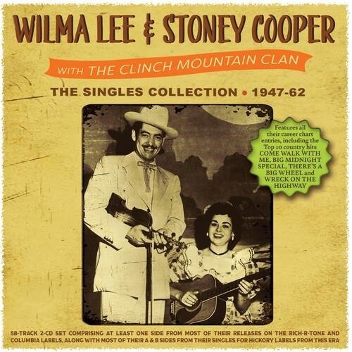 Lee, Wilma & Stoney Cooper · Singles Collection 1947-1962 (CD) (2022)