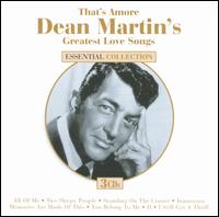 Thats Amore: Dean Martins Greatest Love Songs - Dean Martin - Musikk - DYNAMIC - 0827139355524 - 11. september 2009