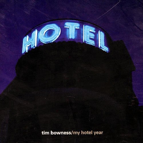 My Hotel Year - Tim Bowness - Música - POP - 0827954042524 - 30 de março de 2010