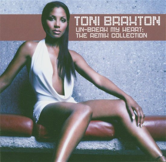 Cover for Toni Braxton · Un-break My Heart : the Remix Collection (CD) [Remix edition] (2008)