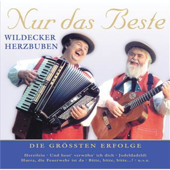 Cover for Wildecker Herzbuben · Nur Das Beste (CD) (2005)