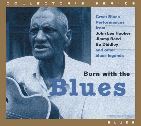 Cover for V/A-Born With The Blues · BORN WITH THE BLUES-Muddy Waters,Jimmy Reed,Bo Diddley,Memphis Slim,Lo (CD)