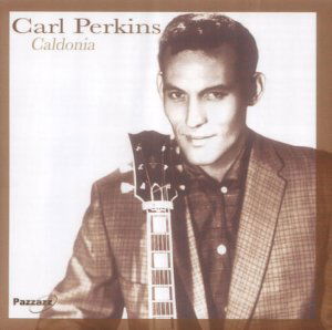 Caldonia - Carl Perkins - Musik - PAZZAZZ - 0883717009524 - 25. april 2014