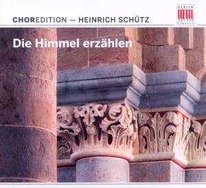 Die Himmel Erzahlen - Schutz - Music - Berlin Classics - 0885470001524 - March 8, 2011