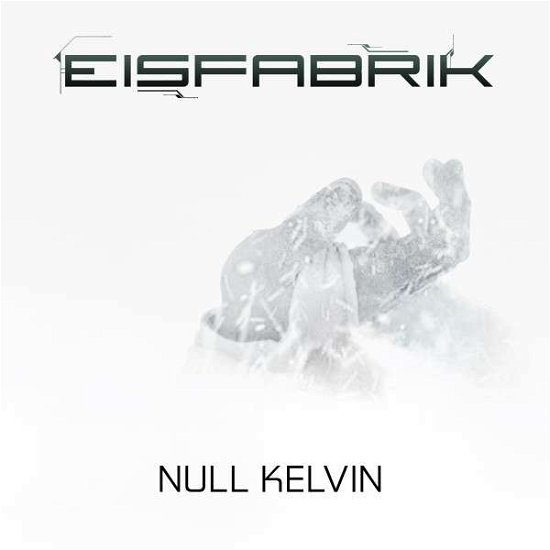Cover for Eisfabrik · Null Kelvin (CD) [Digipak] (2017)