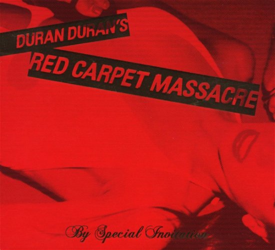 Red Carpet Massacre - Duran Duran - Movies - Sony Owned - 0886971785524 - November 17, 2007