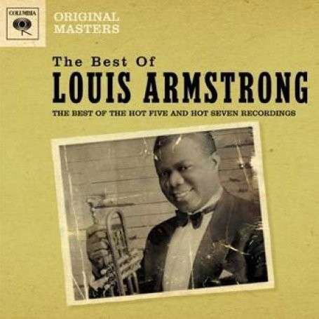 Louis Armstrong-the Best of Louis Armstrong - Louis Armstrong - Musik - COLUMBIA - 0886972139524 - 18. Mai 2010