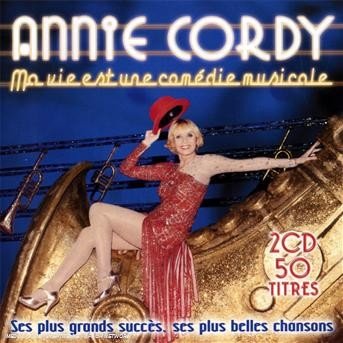 Ma Vie Est Une Comedie Musicale - Annie Cordy - Musik - SONY MUSIC - 0886972915524 - 19. oktober 2010