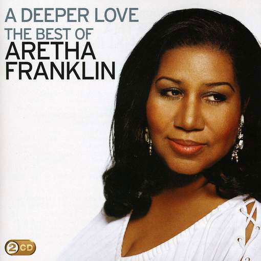 A Deeper Lovethe Best of - Aretha Franklin - Musikk - Sony BMG - 0886975365524 - 28. april 2016