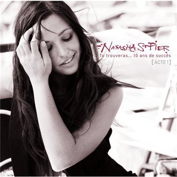 Cover for Natasha St. Pier · Tu Trouveras... 10 Ans De Succes (CD) (2009)