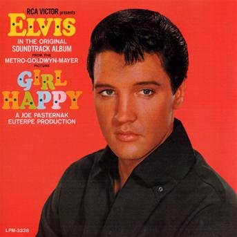 Girl Happy - Elvis Presley - Music - SONY MUSIC - 0886977288524 - June 13, 2016
