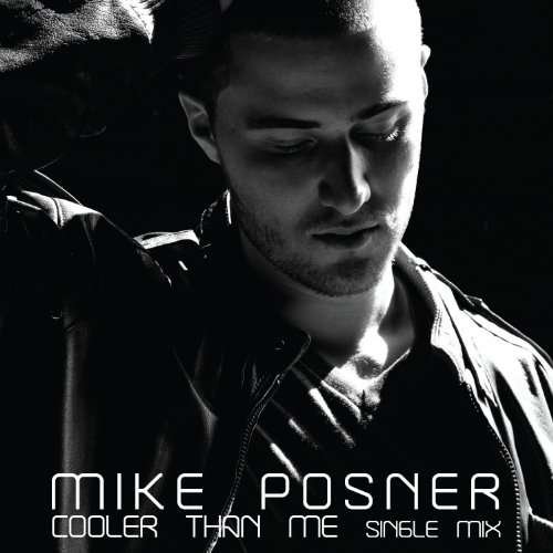 Cover for Mike Posner · Cooler Than Me (SCD) (2010)