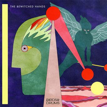 Cover for Bewitched Hands · Birds &amp; Drums (CD) (2010)